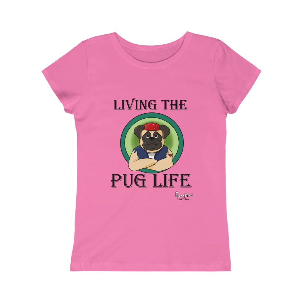 Pug Life-Girls Princess Cotton Tee