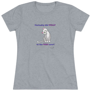 Curiosity Cat-Women's Triblend Tee