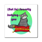Load image into Gallery viewer, Judging you-Magnet
