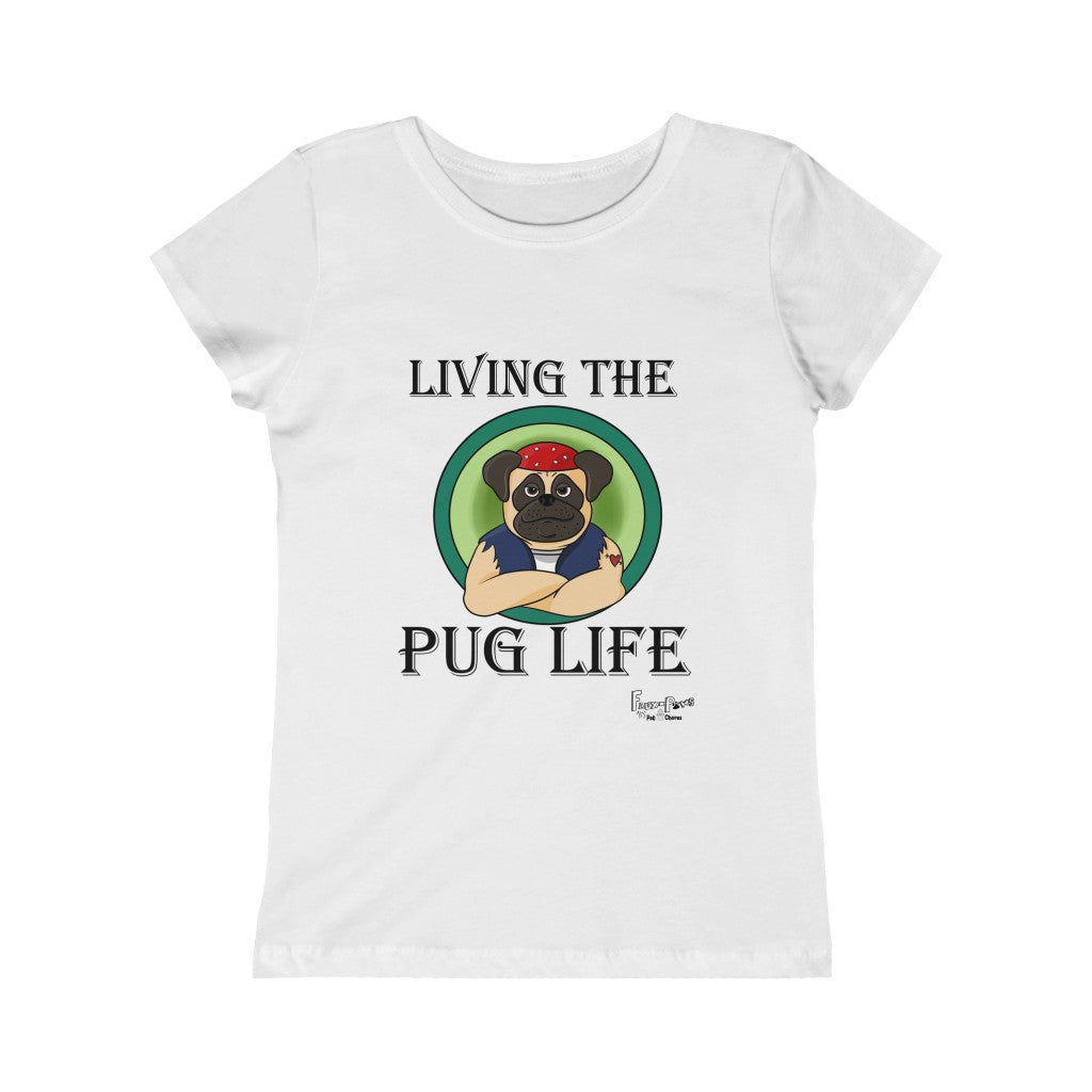 Pug Life-Girls Princess Cotton Tee