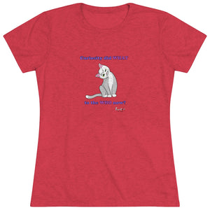Curiosity Cat-Women's Triblend Tee