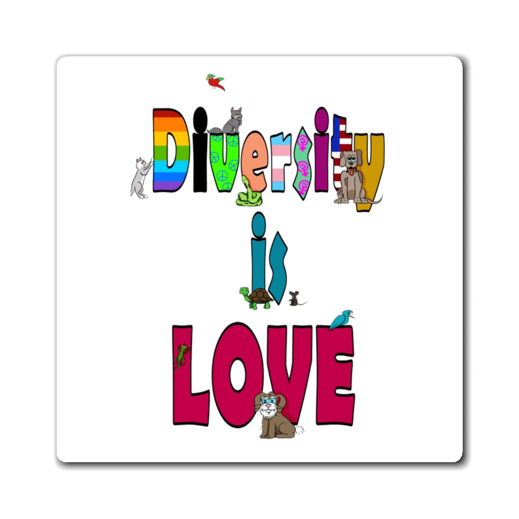 Diversity is love-Magnet
