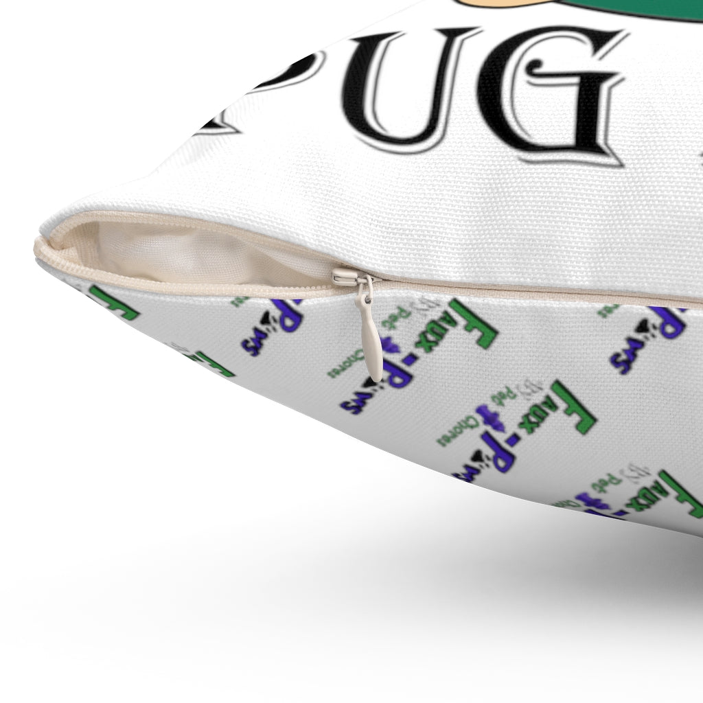 Pug Life-Spun Polyester Square Throw Pillow