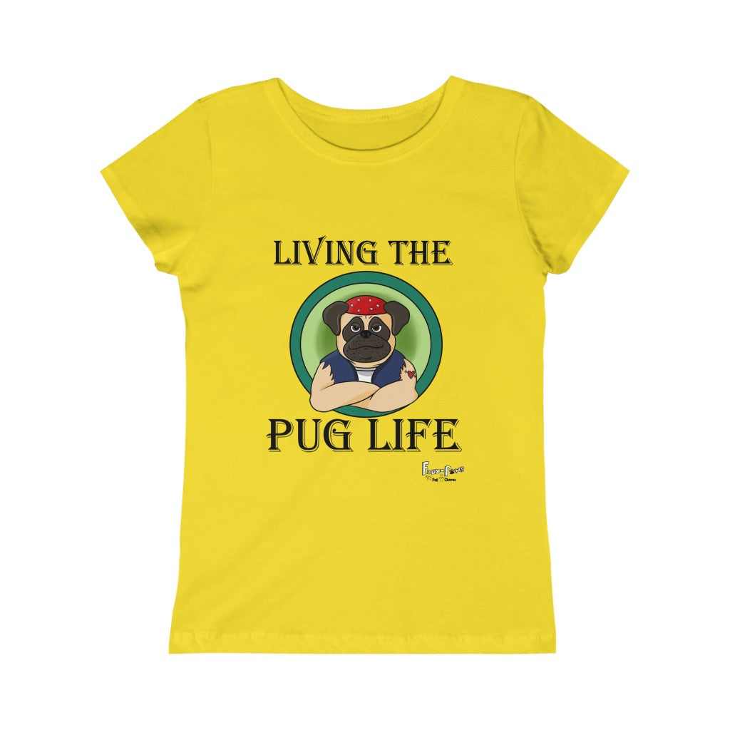 Pug Life-Girls Princess Cotton Tee