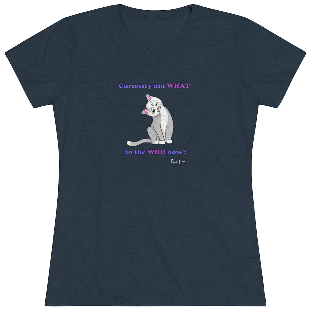 Curiosity Cat-Women's Triblend Tee