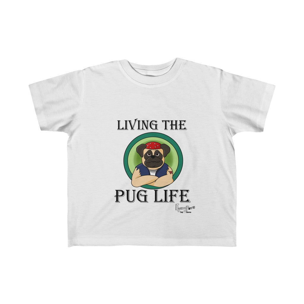 Pug Life-Toddler Fine Jersey Tee
