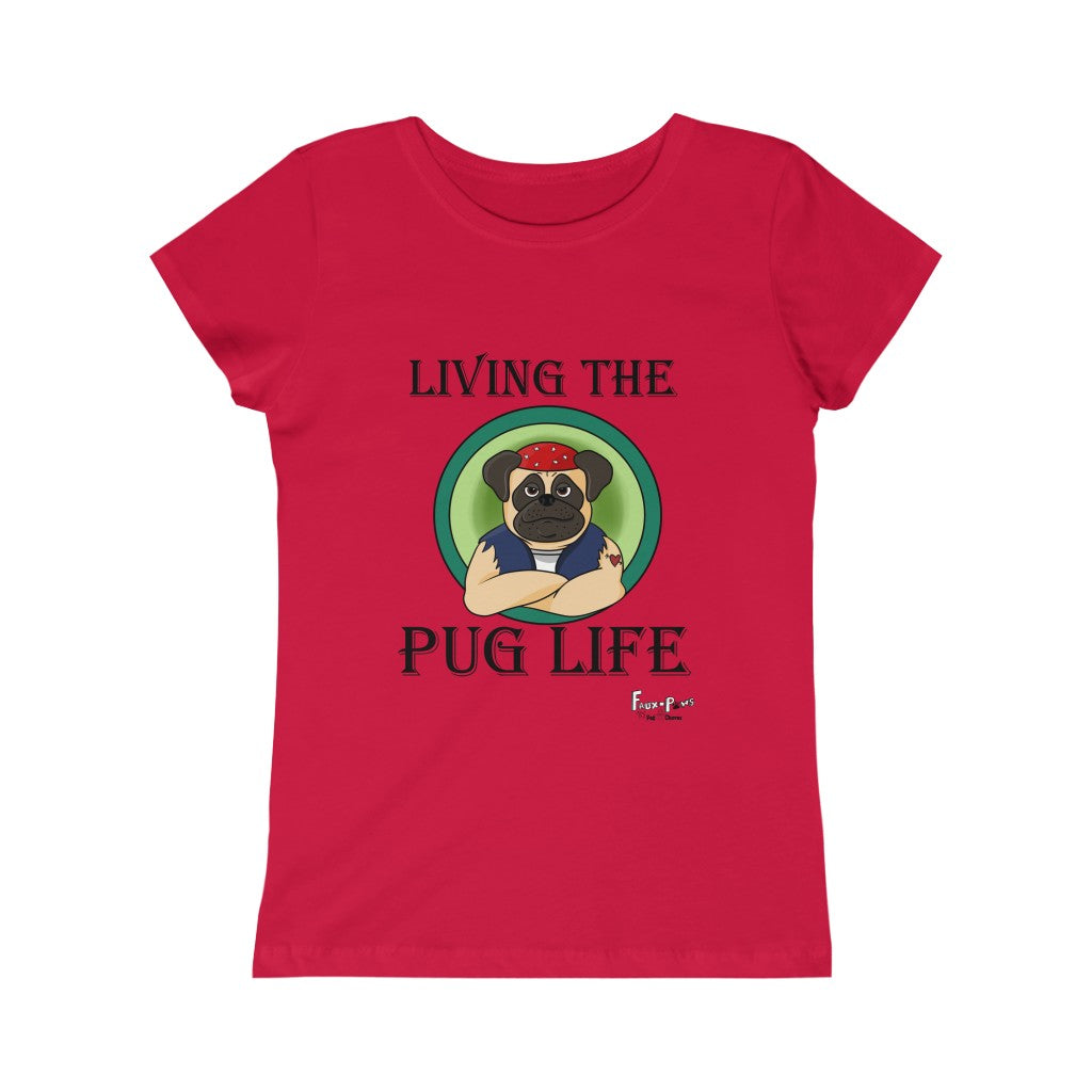 Pug Life-Girls Princess Cotton Tee
